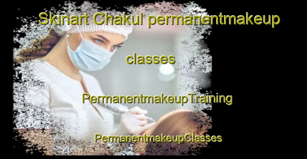 Skinart Chakul permanentmakeup classes | PermanentmakeupTraining | PermanentmakeupClasses | SkinartTraining-Bangladesh