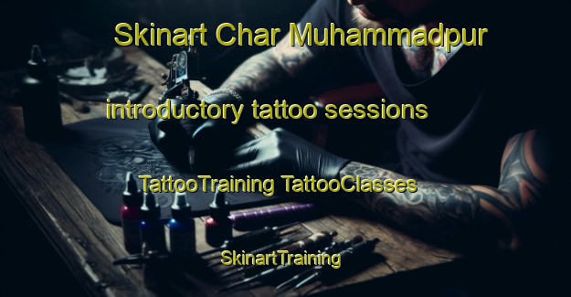 Skinart Char Muhammadpur introductory tattoo sessions | #TattooTraining #TattooClasses #SkinartTraining-Bangladesh