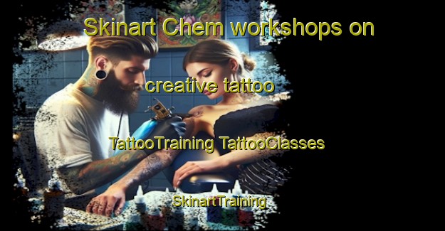 Skinart Chem workshops on creative tattoo | #TattooTraining #TattooClasses #SkinartTraining-Bangladesh