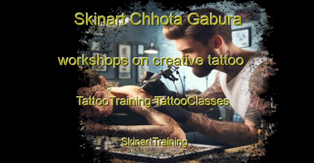 Skinart Chhota Gabura workshops on creative tattoo | #TattooTraining #TattooClasses #SkinartTraining-Bangladesh