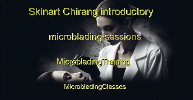 Skinart Chirang introductory microblading sessions | MicrobladingTraining | MicrobladingClasses | SkinartTraining-Bangladesh