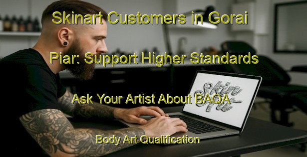 Skinart Customers in Gorai Piar: Support Higher Standards - Ask Your Artist About BAQA | Body Art Qualification Authority | BAQA-Bangladesh