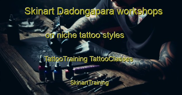 Skinart Dadongapara workshops on niche tattoo styles | #TattooTraining #TattooClasses #SkinartTraining-Bangladesh