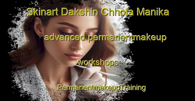 Skinart Dakshin Chhota Manika advanced permanentmakeup workshops | #PermanentmakeupTraining #PermanentmakeupClasses #SkinartTraining-Bangladesh