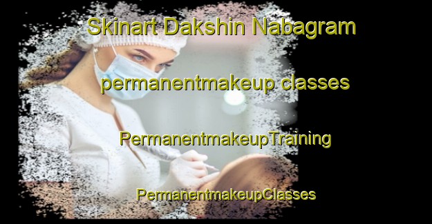 Skinart Dakshin Nabagram permanentmakeup classes | #PermanentmakeupTraining #PermanentmakeupClasses #SkinartTraining-Bangladesh