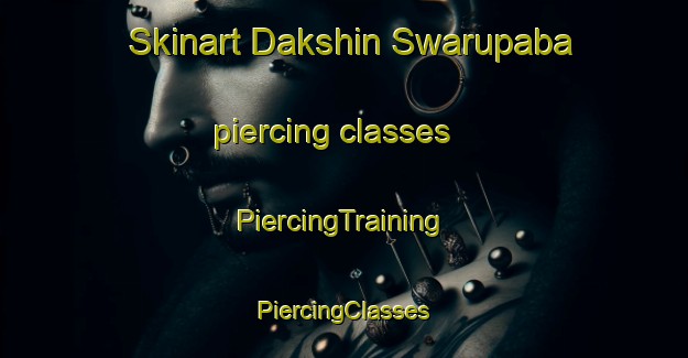 Skinart Dakshin Swarupaba piercing classes | #PiercingTraining #PiercingClasses #SkinartTraining-Bangladesh