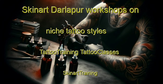 Skinart Darlapur workshops on niche tattoo styles | #TattooTraining #TattooClasses #SkinartTraining-Bangladesh