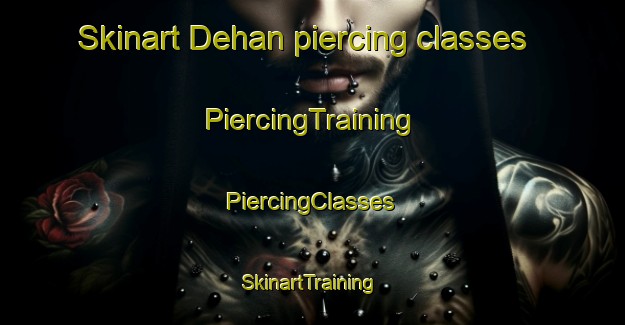 Skinart Dehan piercing classes | #PiercingTraining #PiercingClasses #SkinartTraining-Bangladesh