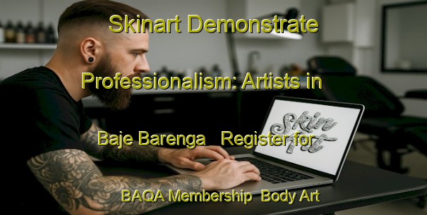 Skinart Demonstrate Professionalism: Artists in Baje Barenga - Register for BAQA Membership | Body Art Qualification Authority | BAQA-Bangladesh