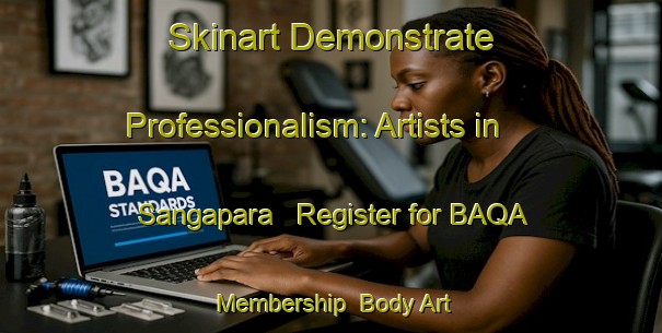 Skinart Demonstrate Professionalism: Artists in Sangapara - Register for BAQA Membership | Body Art Qualification Authority | BAQA-Bangladesh