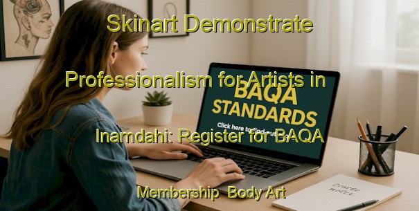 Skinart Demonstrate Professionalism for Artists in Inamdahi: Register for BAQA Membership | Body Art Qualification Authority | BAQA-Bangladesh