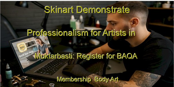 Skinart Demonstrate Professionalism for Artists in Muktarbasti: Register for BAQA Membership | Body Art Qualification Authority | BAQA-Bangladesh