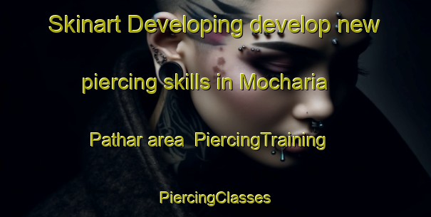 Skinart Developing develop new piercing skills in Mocharia Pathar area | #PiercingTraining #PiercingClasses #SkinartTraining-Bangladesh