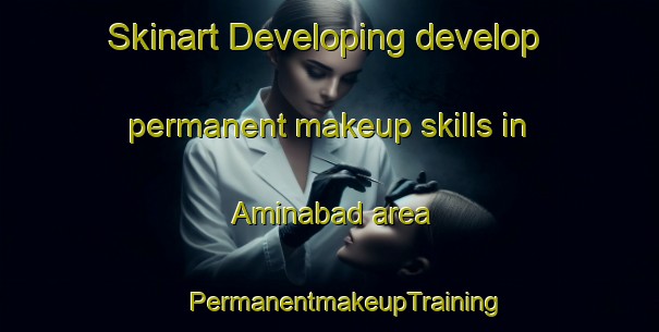 Skinart Developing develop permanent makeup skills in Aminabad area | #PermanentmakeupTraining #PermanentmakeupClasses #SkinartTraining-Bangladesh