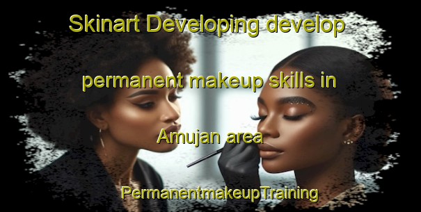 Skinart Developing develop permanent makeup skills in Amujan area | #PermanentmakeupTraining #PermanentmakeupClasses #SkinartTraining-Bangladesh