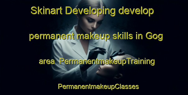 Skinart Developing develop permanent makeup skills in Gog area | #PermanentmakeupTraining #PermanentmakeupClasses #SkinartTraining-Bangladesh