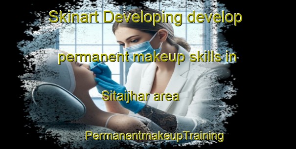 Skinart Developing develop permanent makeup skills in Sitaijhar area | #PermanentmakeupTraining #PermanentmakeupClasses #SkinartTraining-Bangladesh