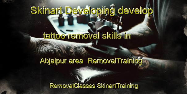 Skinart Developing develop tattoo removal skills in Abjalpur area | #RemovalTraining #RemovalClasses #SkinartTraining-Bangladesh