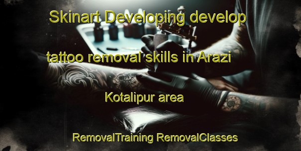 Skinart Developing develop tattoo removal skills in Arazi Kotalipur area | #RemovalTraining #RemovalClasses #SkinartTraining-Bangladesh