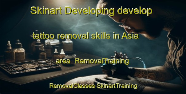 Skinart Developing develop tattoo removal skills in Asia area | #RemovalTraining #RemovalClasses #SkinartTraining-Bangladesh