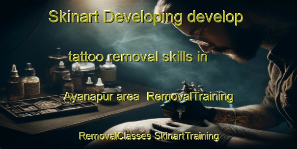 Skinart Developing develop tattoo removal skills in Ayanapur area | #RemovalTraining #RemovalClasses #SkinartTraining-Bangladesh