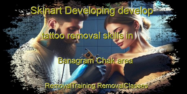 Skinart Developing develop tattoo removal skills in Banagram Chak area | #RemovalTraining #RemovalClasses #SkinartTraining-Bangladesh