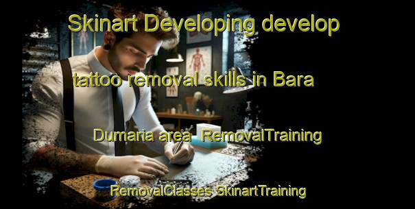 Skinart Developing develop tattoo removal skills in Bara Dumaria area | #RemovalTraining #RemovalClasses #SkinartTraining-Bangladesh