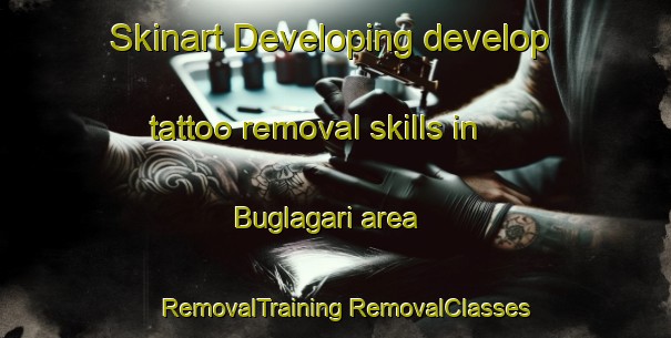 Skinart Developing develop tattoo removal skills in Buglagari area | #RemovalTraining #RemovalClasses #SkinartTraining-Bangladesh