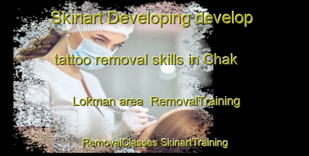 Skinart Developing develop tattoo removal skills in Chak Lokman area | #RemovalTraining #RemovalClasses #SkinartTraining-Bangladesh