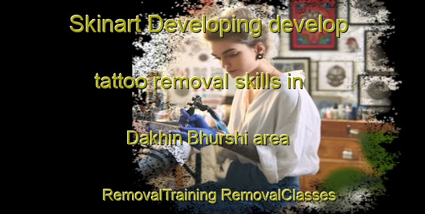 Skinart Developing develop tattoo removal skills in Dakhin Bhurshi area | #RemovalTraining #RemovalClasses #SkinartTraining-Bangladesh