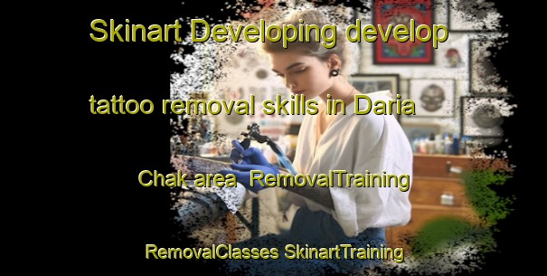 Skinart Developing develop tattoo removal skills in Daria Chak area | #RemovalTraining #RemovalClasses #SkinartTraining-Bangladesh