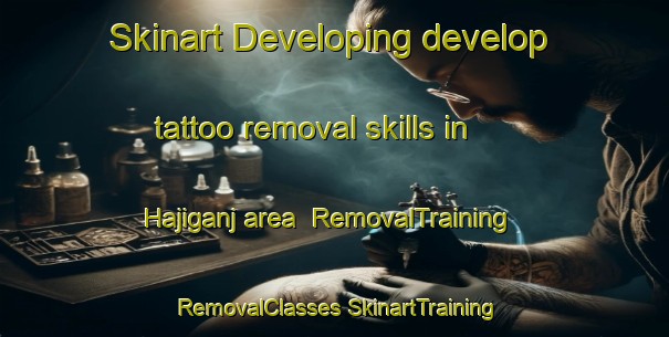 Skinart Developing develop tattoo removal skills in Hajiganj area | #RemovalTraining #RemovalClasses #SkinartTraining-Bangladesh