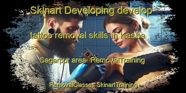 Skinart Developing develop tattoo removal skills in Kasba Sagarpur area | #RemovalTraining #RemovalClasses #SkinartTraining-Bangladesh