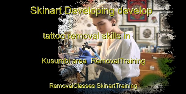 Skinart Developing develop tattoo removal skills in Kusumbi area | #RemovalTraining #RemovalClasses #SkinartTraining-Bangladesh