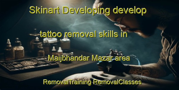 Skinart Developing develop tattoo removal skills in Maijbhandar Mazar area | #RemovalTraining #RemovalClasses #SkinartTraining-Bangladesh