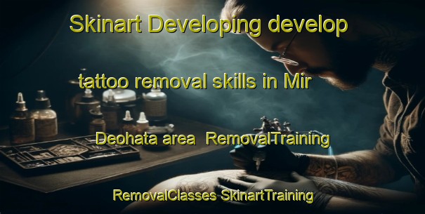 Skinart Developing develop tattoo removal skills in Mir Deohata area | #RemovalTraining #RemovalClasses #SkinartTraining-Bangladesh