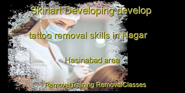 Skinart Developing develop tattoo removal skills in Nagar Hasinabad area | #RemovalTraining #RemovalClasses #SkinartTraining-Bangladesh