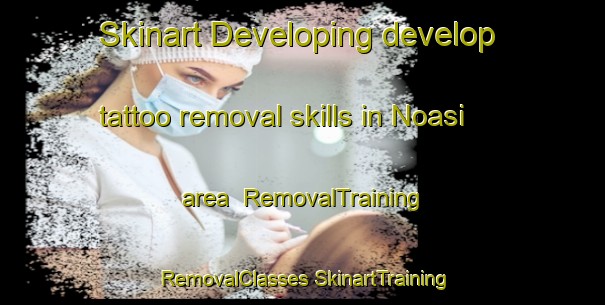 Skinart Developing develop tattoo removal skills in Noasi area | #RemovalTraining #RemovalClasses #SkinartTraining-Bangladesh