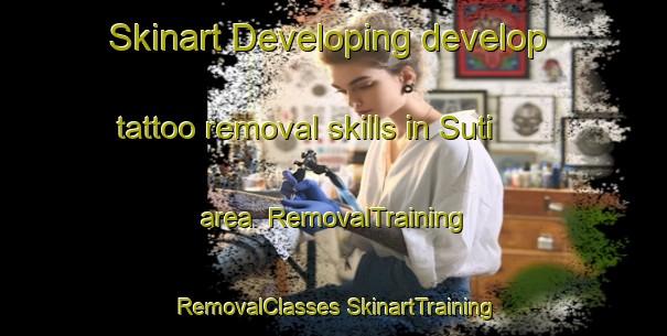 Skinart Developing develop tattoo removal skills in Suti area | #RemovalTraining #RemovalClasses #SkinartTraining-Bangladesh