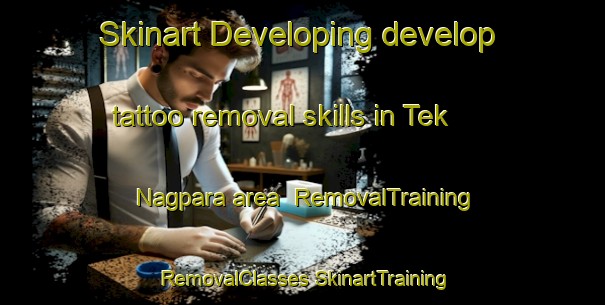 Skinart Developing develop tattoo removal skills in Tek Nagpara area | #RemovalTraining #RemovalClasses #SkinartTraining-Bangladesh