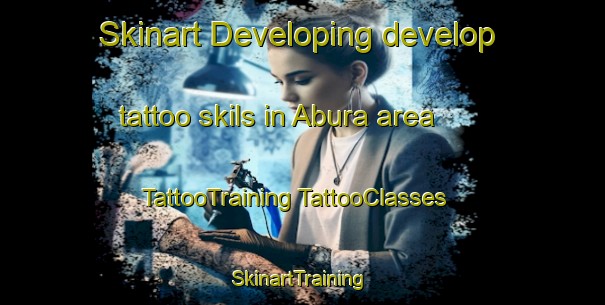 Skinart Developing develop tattoo skils in Abura area | #TattooTraining #TattooClasses #SkinartTraining-Bangladesh