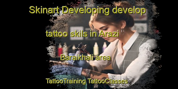 Skinart Developing develop tattoo skils in Arazi Baraikhali area | #TattooTraining #TattooClasses #SkinartTraining-Bangladesh