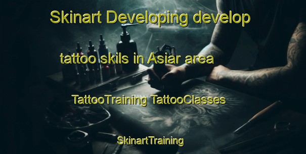 Skinart Developing develop tattoo skils in Asiar area | #TattooTraining #TattooClasses #SkinartTraining-Bangladesh