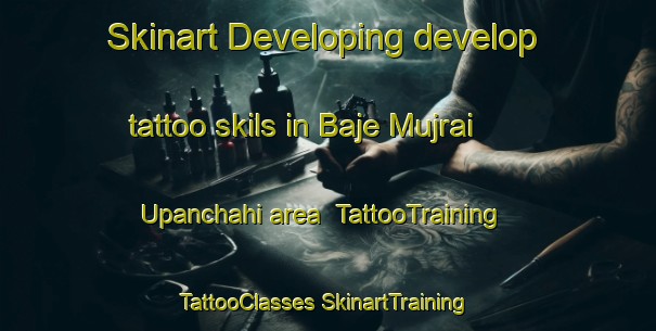 Skinart Developing develop tattoo skils in Baje Mujrai Upanchahi area | #TattooTraining #TattooClasses #SkinartTraining-Bangladesh