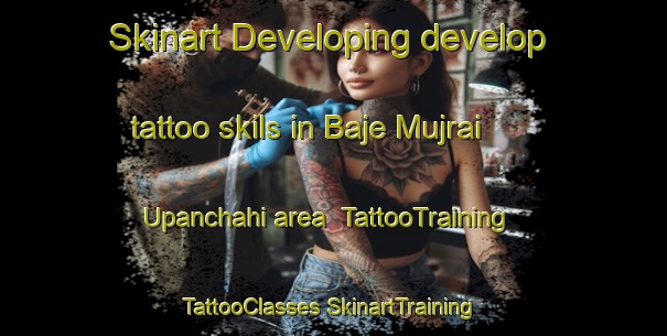 Skinart Developing develop tattoo skils in Baje Mujrai Upanchahi area | #TattooTraining #TattooClasses #SkinartTraining-Bangladesh