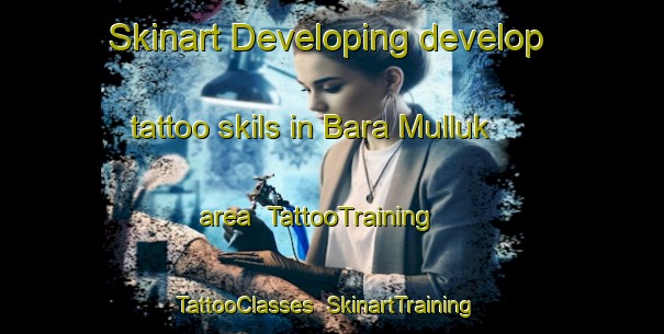 Skinart Developing develop tattoo skils in Bara Mulluk area | TattooTraining | TattooClasses | SkinartTraining-Bangladesh