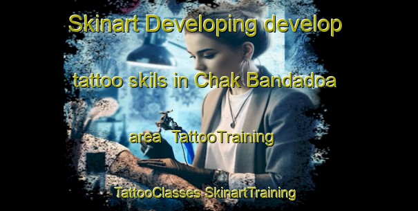 Skinart Developing develop tattoo skils in Chak Bandadoa area | #TattooTraining #TattooClasses #SkinartTraining-Bangladesh