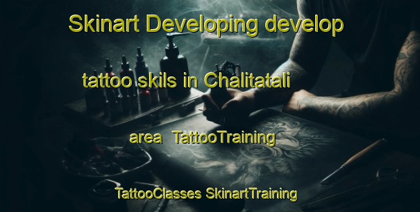 Skinart Developing develop tattoo skils in Chalitatali area | #TattooTraining #TattooClasses #SkinartTraining-Bangladesh