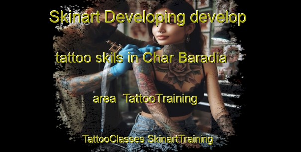 Skinart Developing develop tattoo skils in Char Baradia area | #TattooTraining #TattooClasses #SkinartTraining-Bangladesh