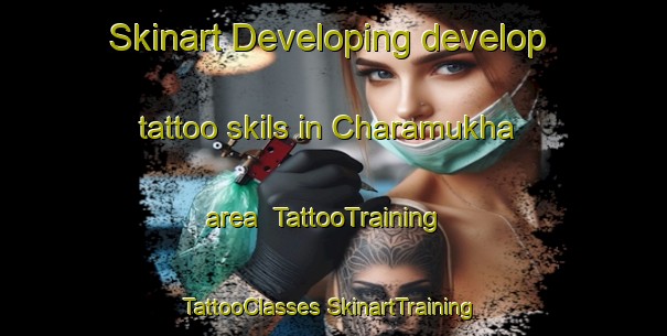 Skinart Developing develop tattoo skils in Charamukha area | #TattooTraining #TattooClasses #SkinartTraining-Bangladesh